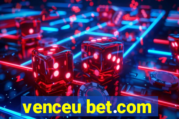 venceu bet.com